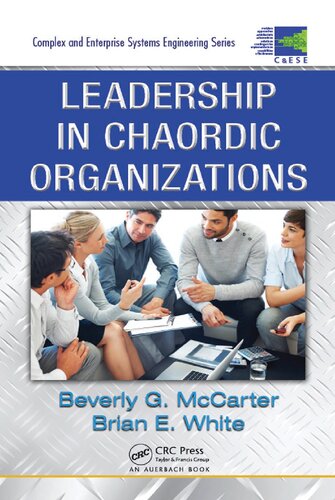 Leadership In Chaordic Organizations Edition 1 1st Edition Beverly G Mccarter Brian E White