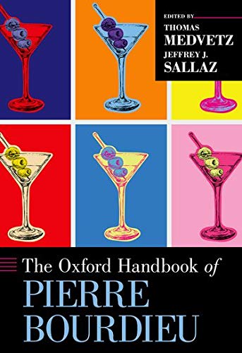 The Oxford Handbook Of Pierre Bourdieu Thomas Medvetz Jeffrey J Sallaz