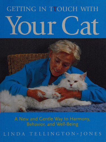 Getting In Ttouch With Your Cat Tellingtonjones Linda