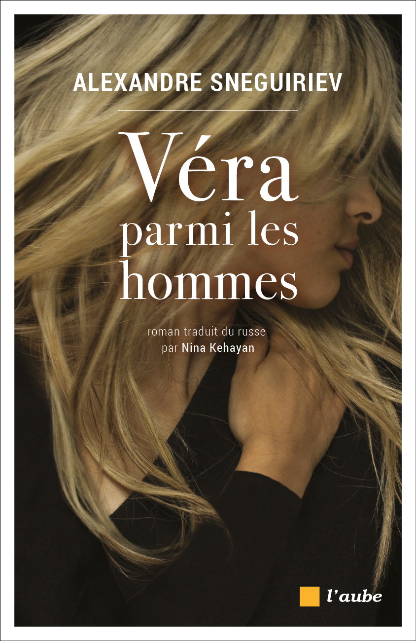 Vera Parmi Les Hommes Alexandre Sneguiriev