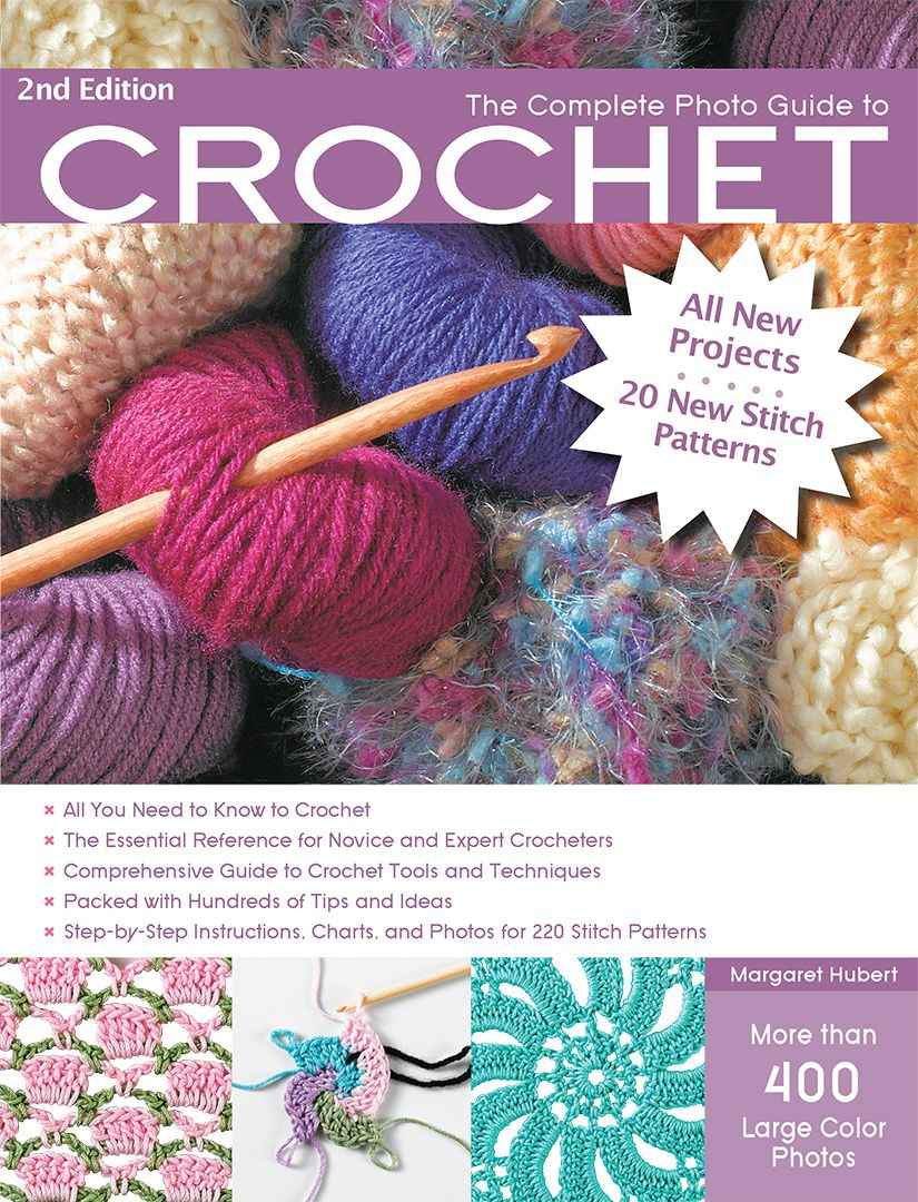 The Complete Photo Guide To Crochet 2nd Edition Margaret Hubert Hubert