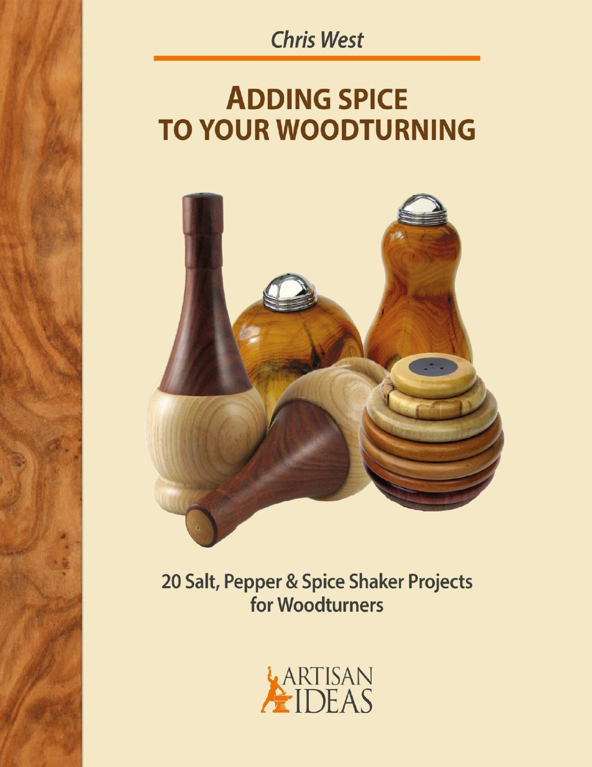Adding Spice To Your Woodturning 20 Salt Pepper And Spice Shaker Projects For Woodturners West