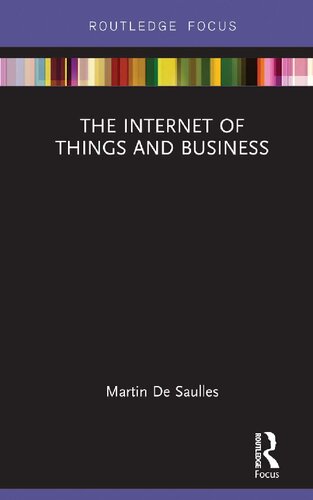 The Internet Of Things And Business 1st Edition Martin De Saulles