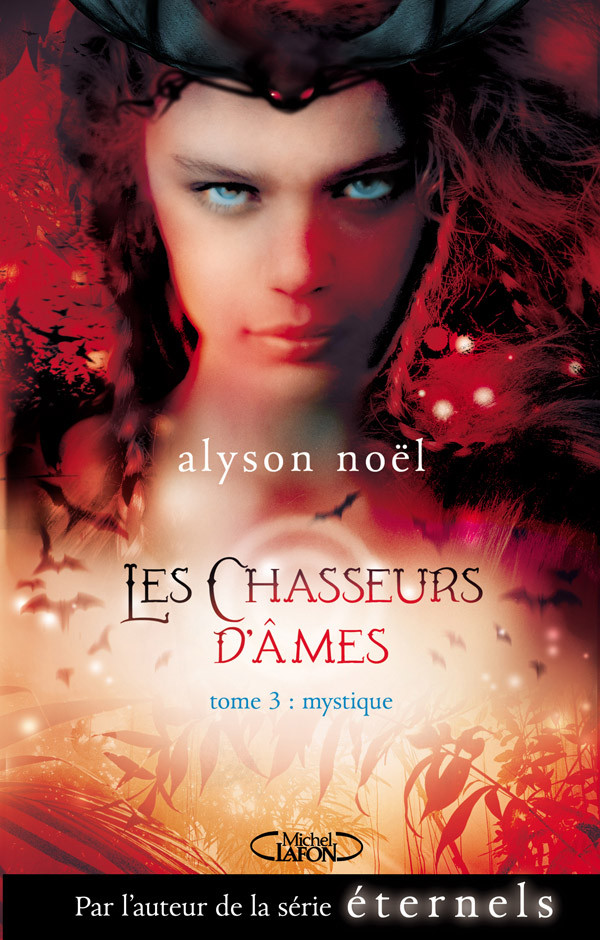 Les Chasseurs Dmes T03 Mystique Nol Alyson Nol Alyson