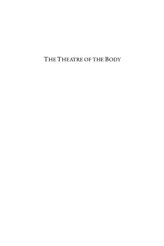 Theatre Of The Body Staging Death And Embodying Life In Early Modern London 10 1 Kate Cregan