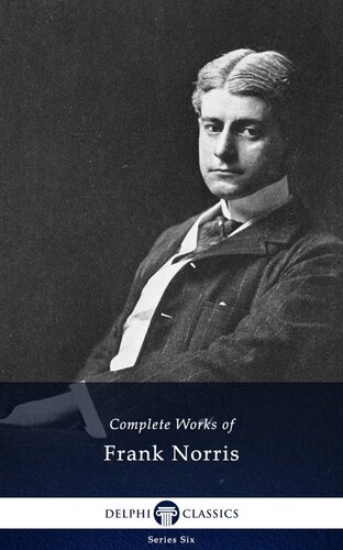 Complete Works Of Frank Norris Frank Norris Norris Frank