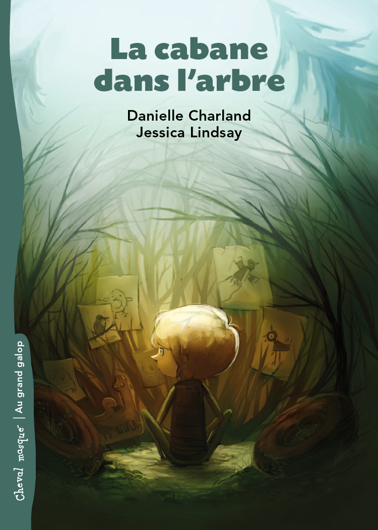 La Cabane Dans Larbre Danielle Charland Jessica Lindsay