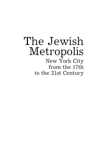The Jewish Metropolis New York City From The 17th To The 21st Century Daniel Soyer