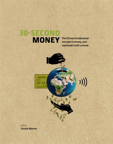 30second Money 50 Key Notions Factors And Concepts Of Finance Explained In Half A Minute Donald Marron