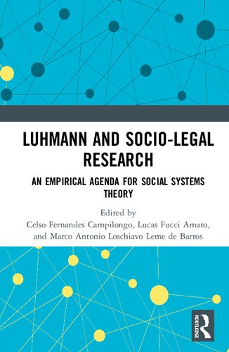Luhmann And Sociolegal Research An Empirical Agenda For Social Systems Theory 1st Edition Celso Fernandes Campilongo Editor
