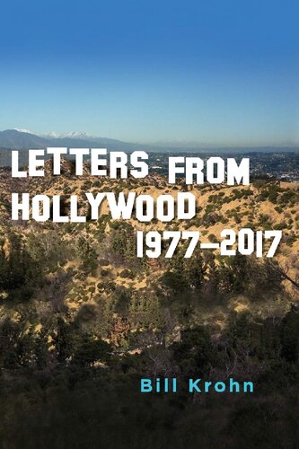 Letters From Hollywood 19772017 Bill Krohn