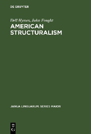 American Structuralism Reprint Dell Hymes John Fought