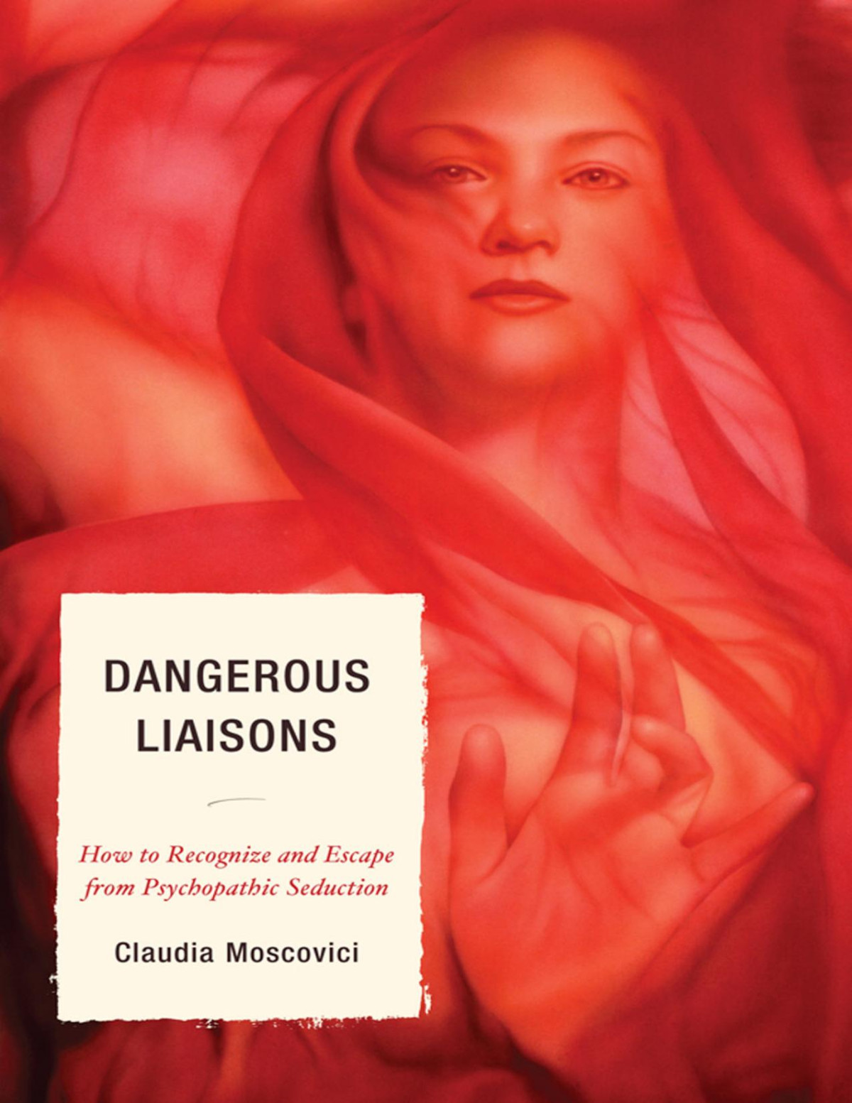 Dangerous Liaisons Claudia Moscovici
