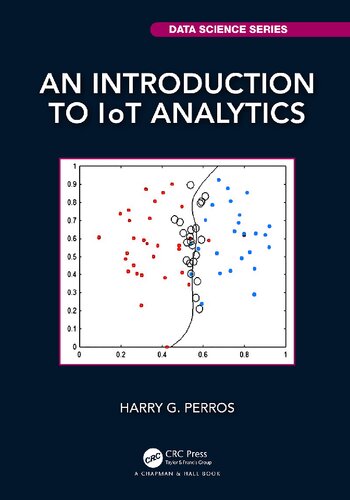 An Introduction To Iot Analytics 1st Edition Harry G Perros