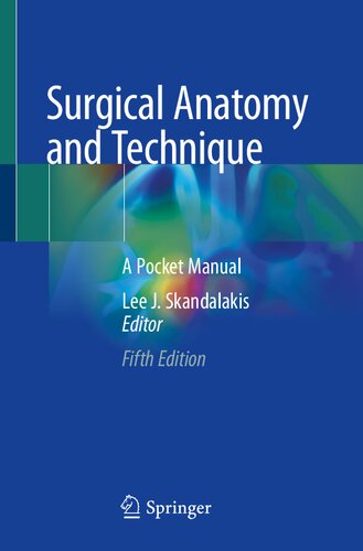 Surgical Anatomy And Technique A Pocket Manual 5th Edition Lee J Skandalakis