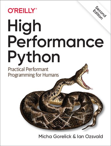 High Performance Python Practical Performant Programming For Humans 2nd Edition Micha Gorelick