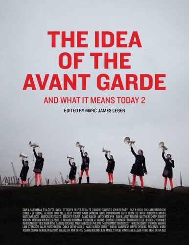 The Idea Of The Avant Garde And What It Means Today Volume 2 Marc James Lger