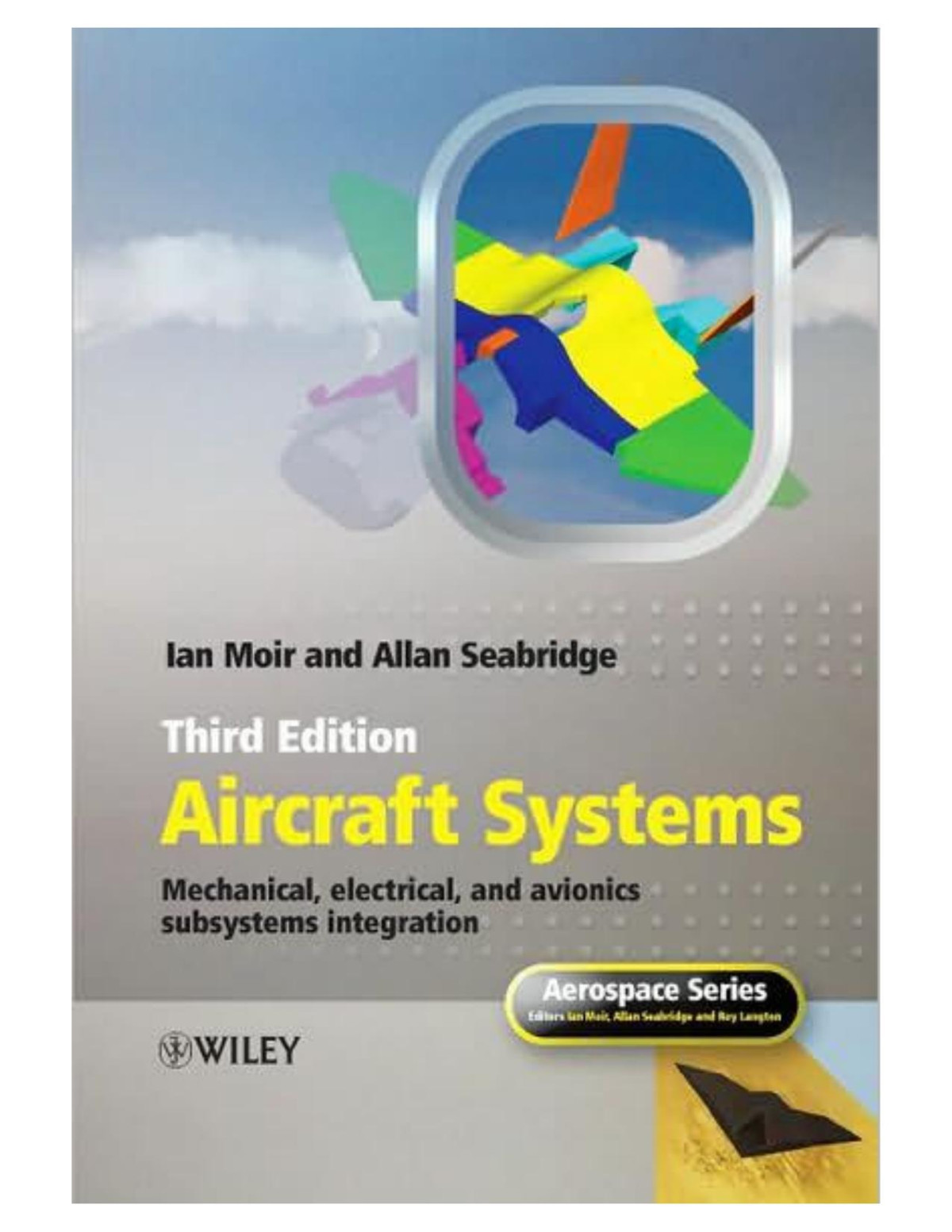 Aircraft Systems Mechanical Electrical And Avionics Subsystems Integration 3rd Edition Moir