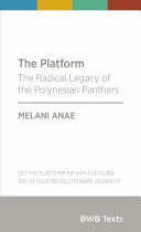 The Platform The Radical Legacy Of The Polynesian Panthers Melani Anae
