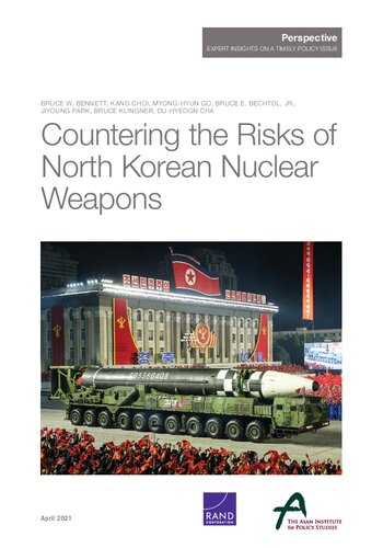 Countering The Risks Of North Korean Nuclear Weapons Bruce Bennett Etc