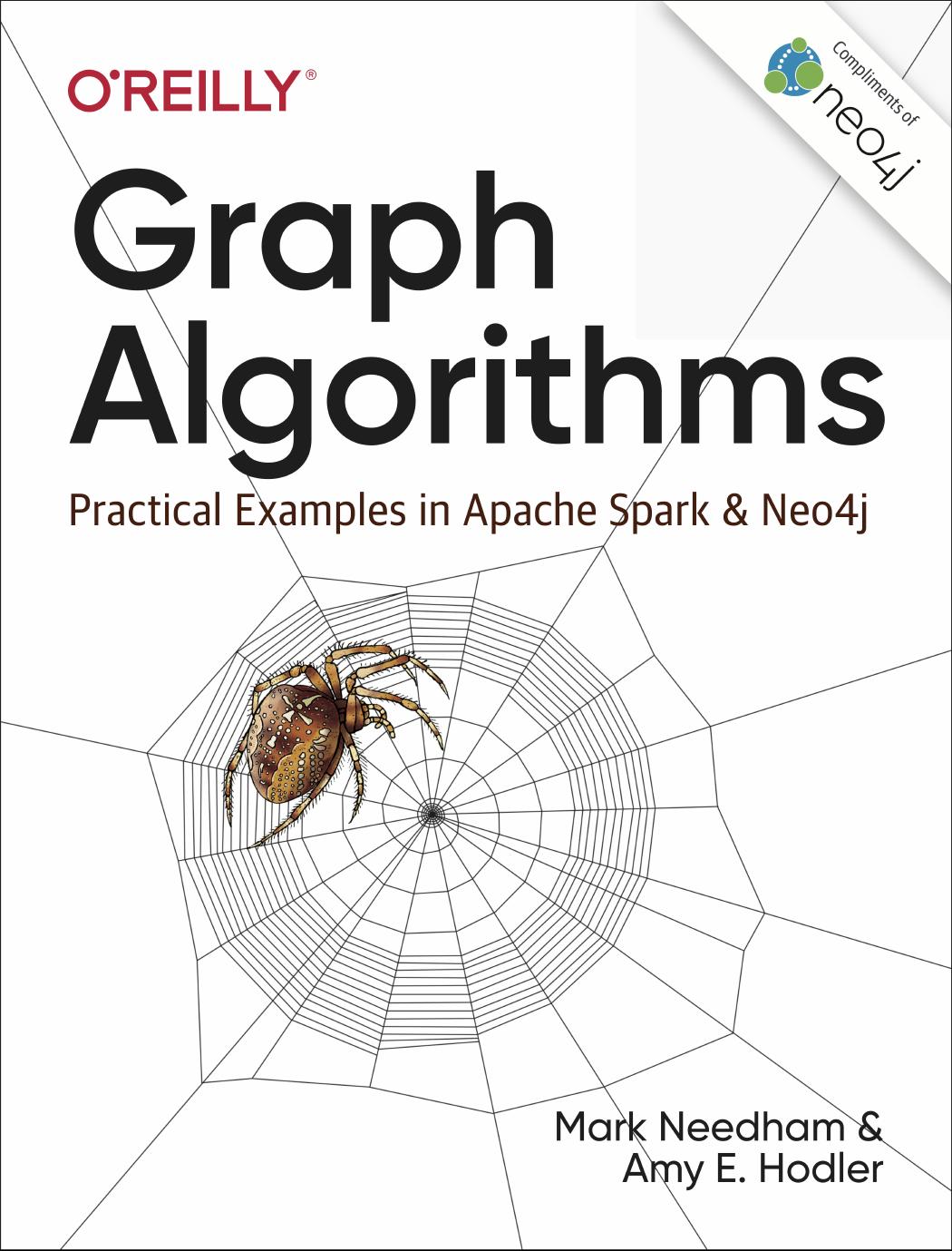 Graph Algorithms Practical Examples In Apache Spark And Neo4j 20200605 Third Release Mark Needham Amy E Hodler