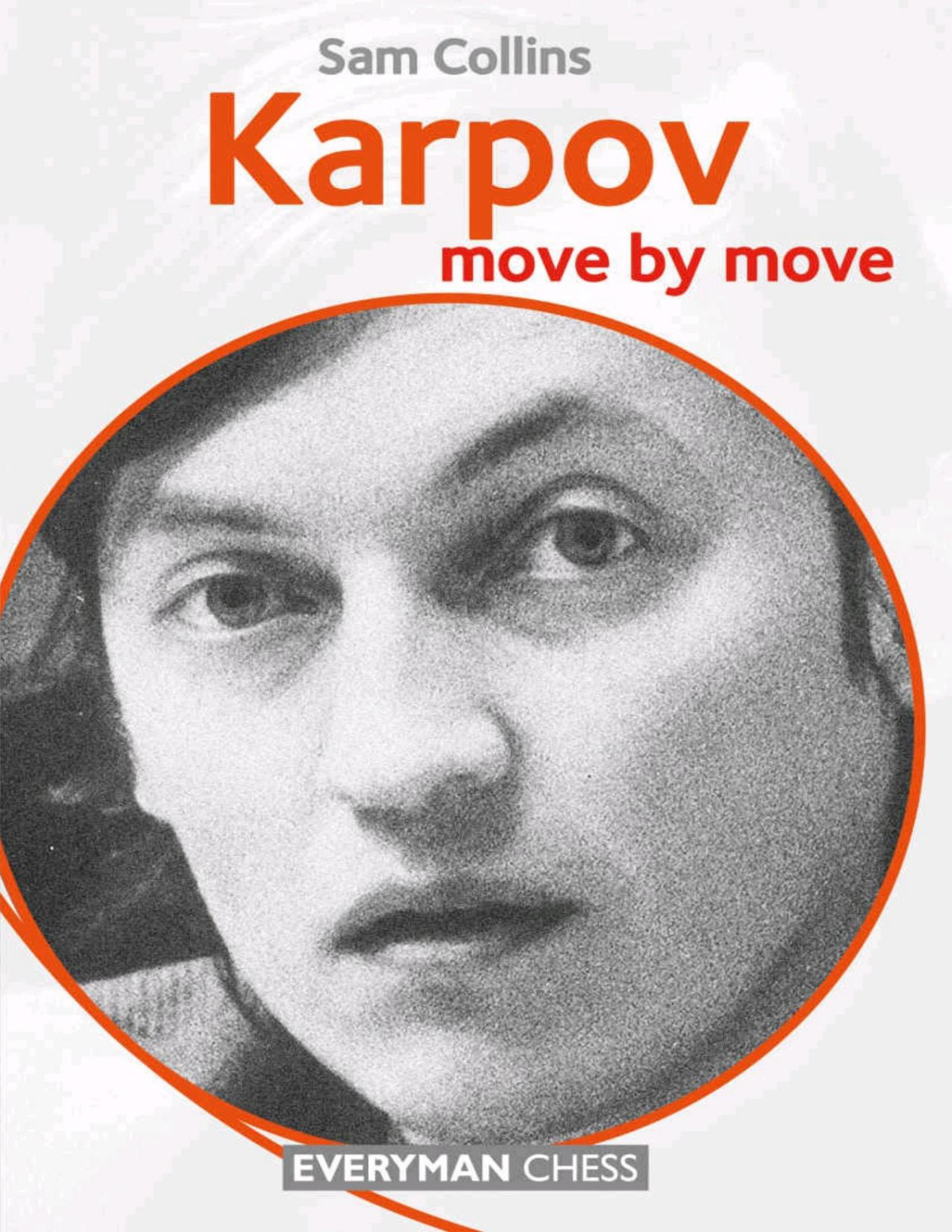 Karpov Move By Move Sam Collins Collins Sam