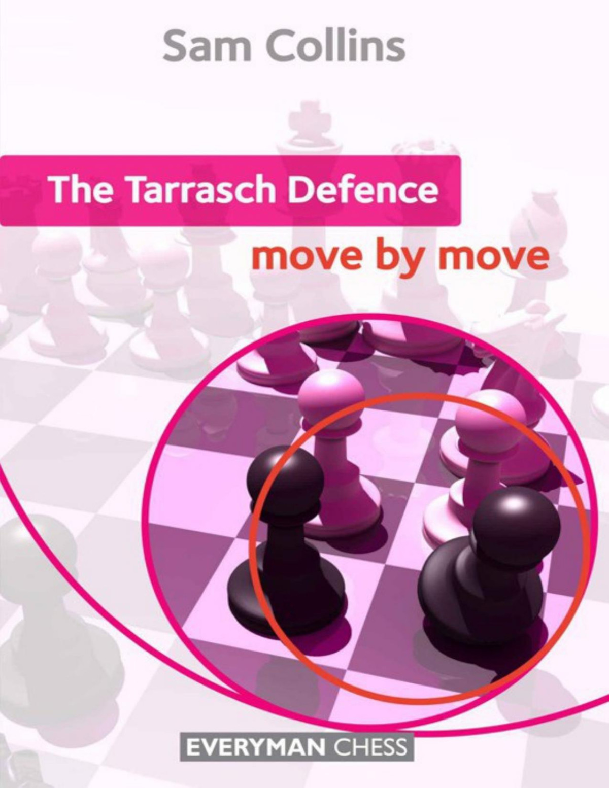 The Tarrasch Defence Move By Move Collins Sam Collins Sam