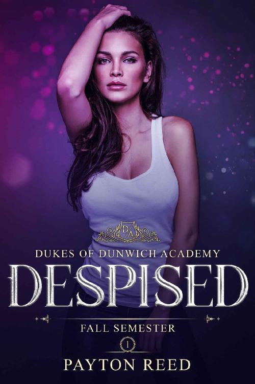 Despised A Reverse Harem Academy Bully Romance Dukes Of Dunwich Book 1 Payton Reed Kit Tunstall