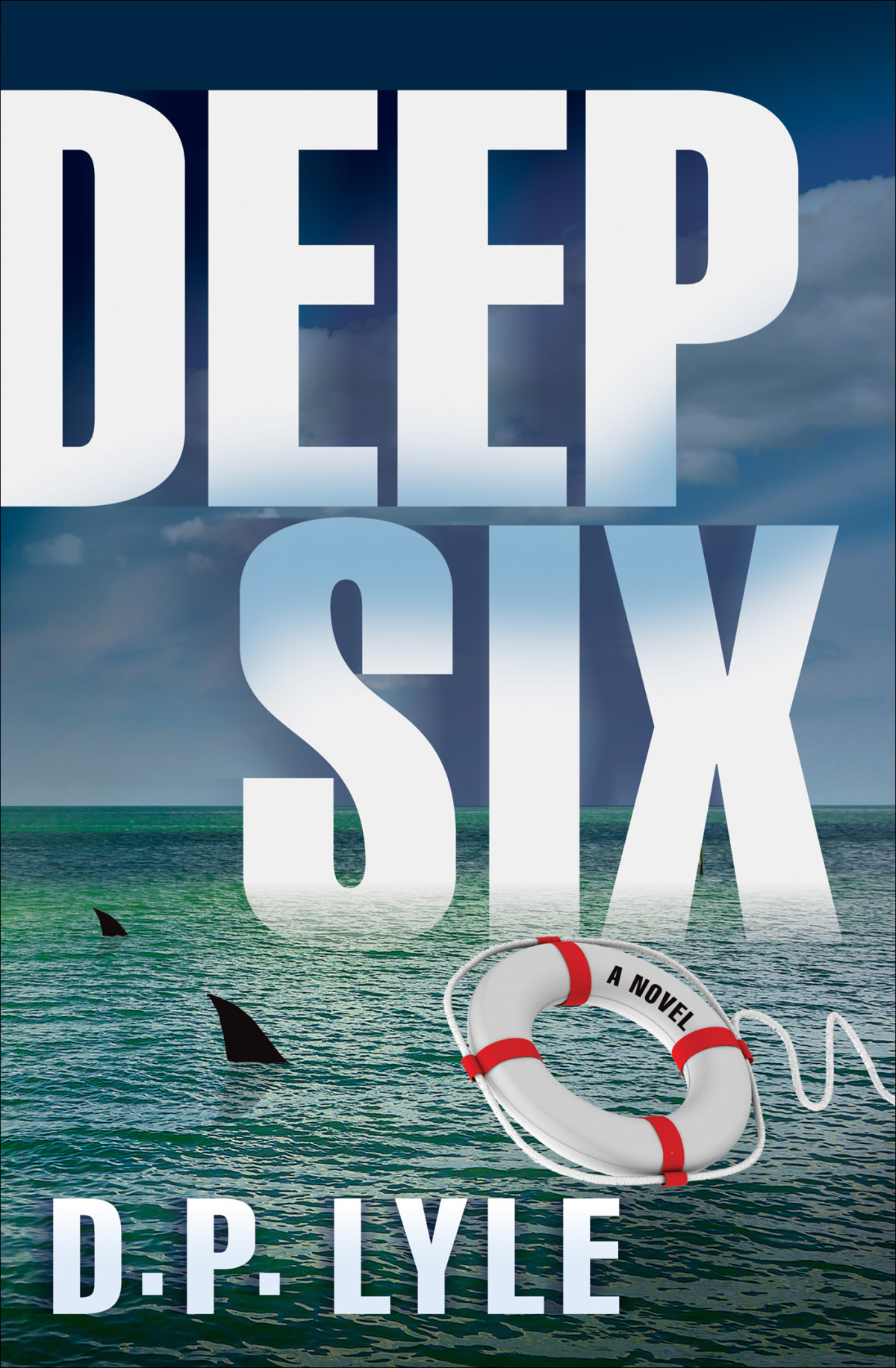 Deep Six D P Lyle Lyle D P