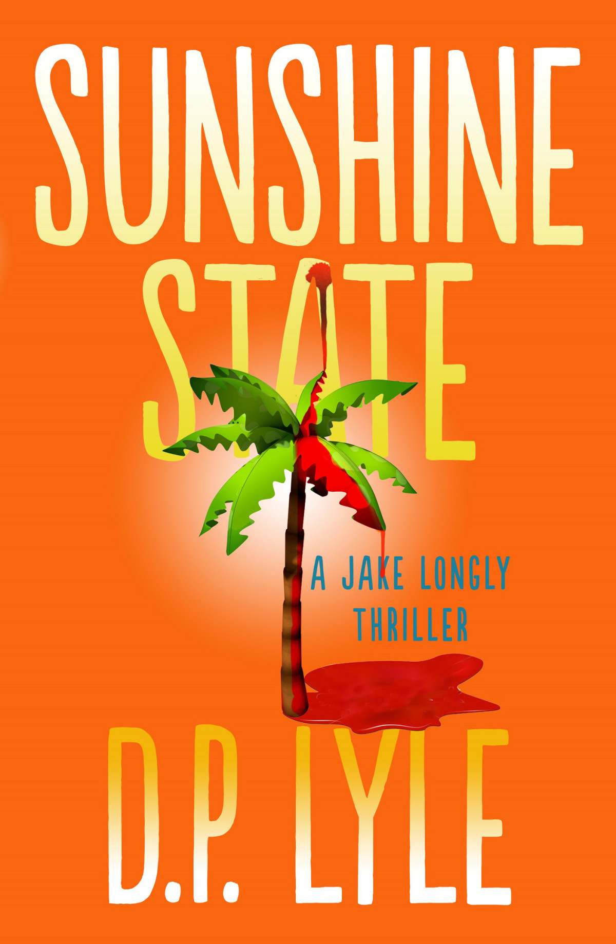 Sunshine State D P Lyle Lyle D P