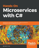 Handson Microservices With C Designing A Realworld Enterprisegrade Microservice Ecosystem With The Efficiency Of C 7 Matt R Cole