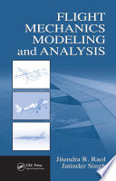 Flight Mechanics Modeling And Analysis 1st Edition Raol Jitendra R