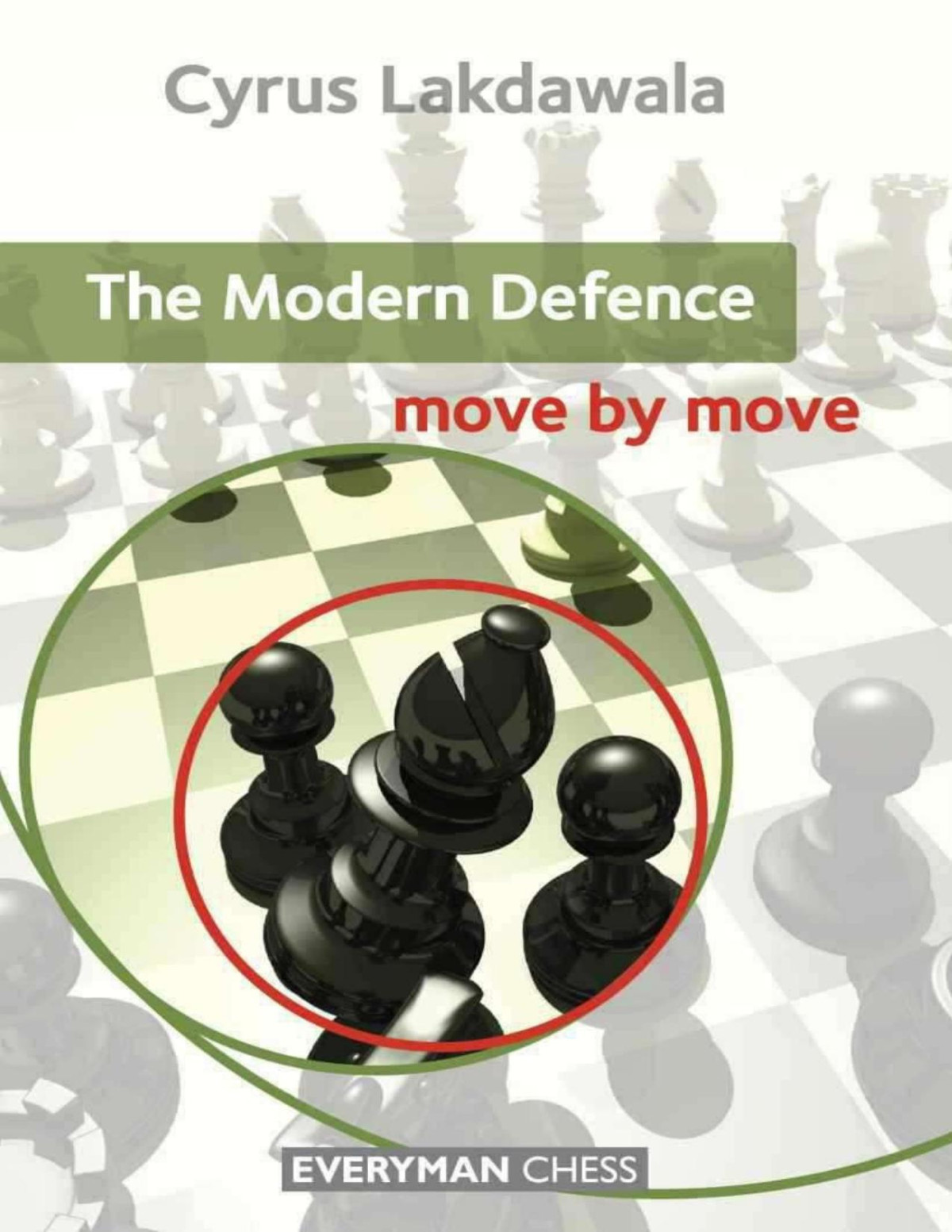 The Modern Defence Move By Move Cyrus Lakdawala Lakdawala Cyrus