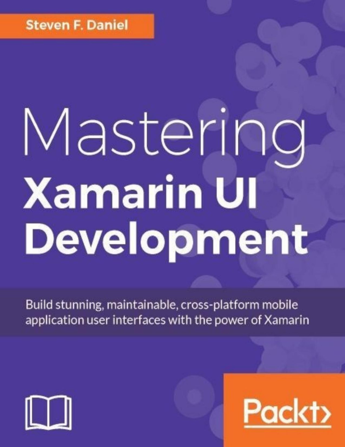 Mastering Xamarin Ui Development Steven F Daniel
