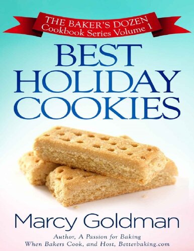 Best Holiday Cookies The Bakers Dozen Series Volume One Marcy Goldman