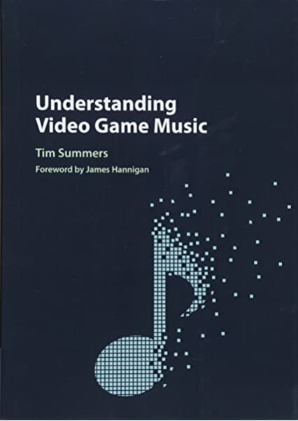 Understanding Video Game Music Tim Summers