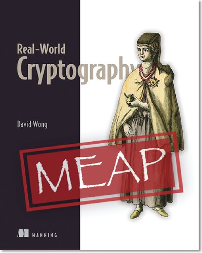 Realworld Cryptography Meap V12 Early Access David Wong