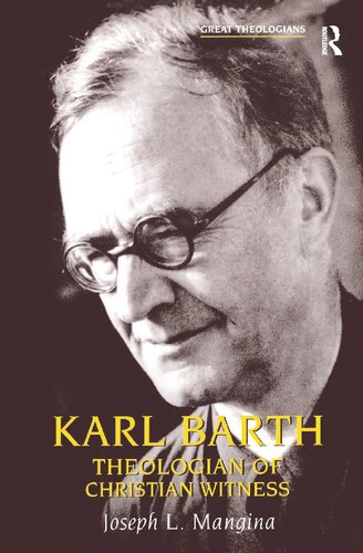 Karl Barth Theologian Of Christian Witness Joseph L Mangina