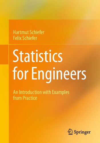 Statistics For Engineers An Introduction With Examples From Practice 1st Edition Hartmut Schiefer