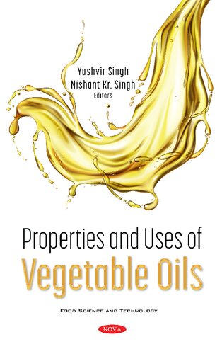 Properties And Uses Of Vegetable Oils Nishant Kr Singh Yashvir Singh