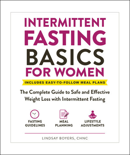 Intermittent Fasting Basics For Women Lindsay Boyers