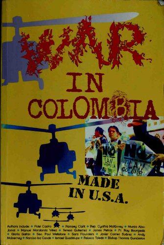 War In Colombia Made In Usa Teresa Gutierrez Sara Flounders Rebeca Toledo Andy Mcinerney
