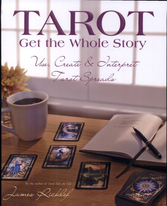 Tarot Get The Whole Story James Ricklef Ricklef James