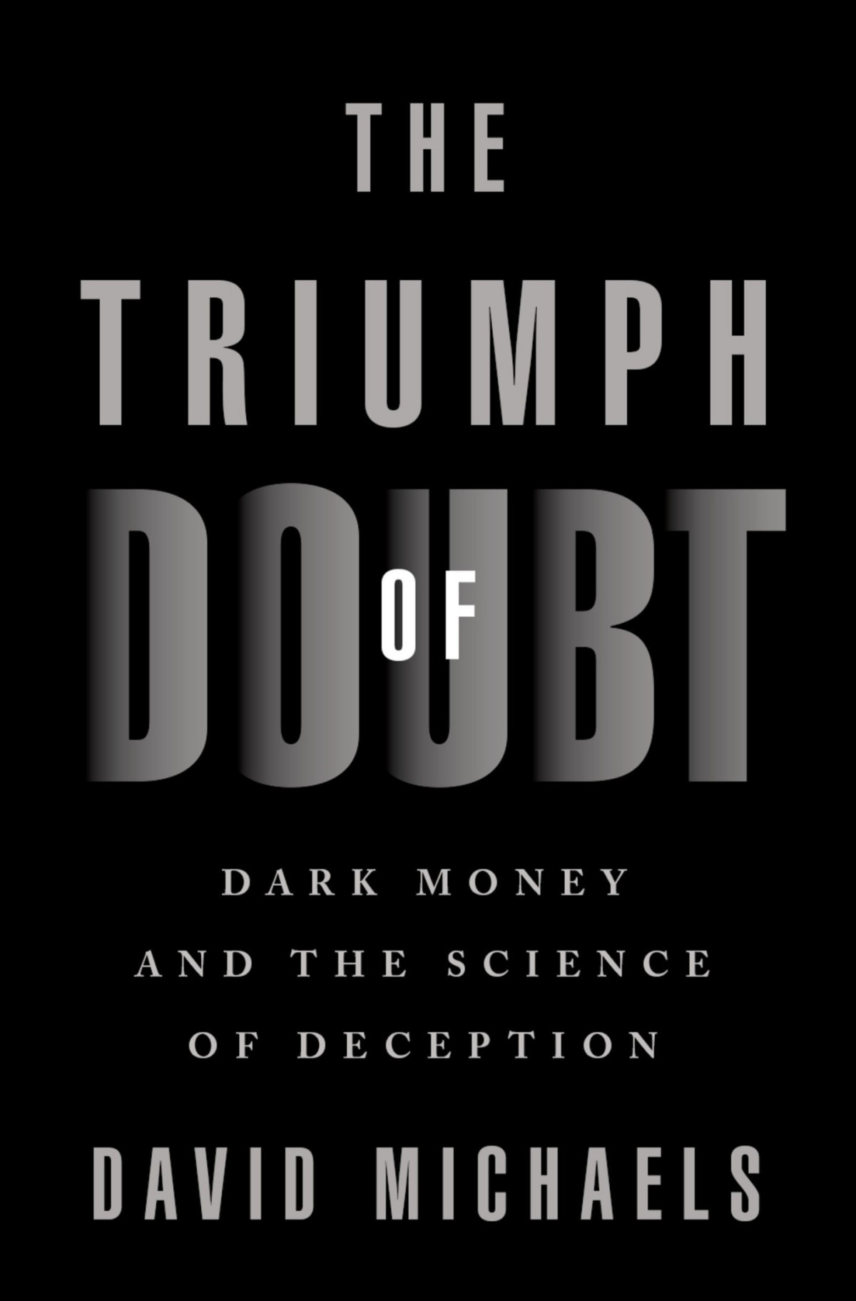 The Triumph Of Doubt David Michaels