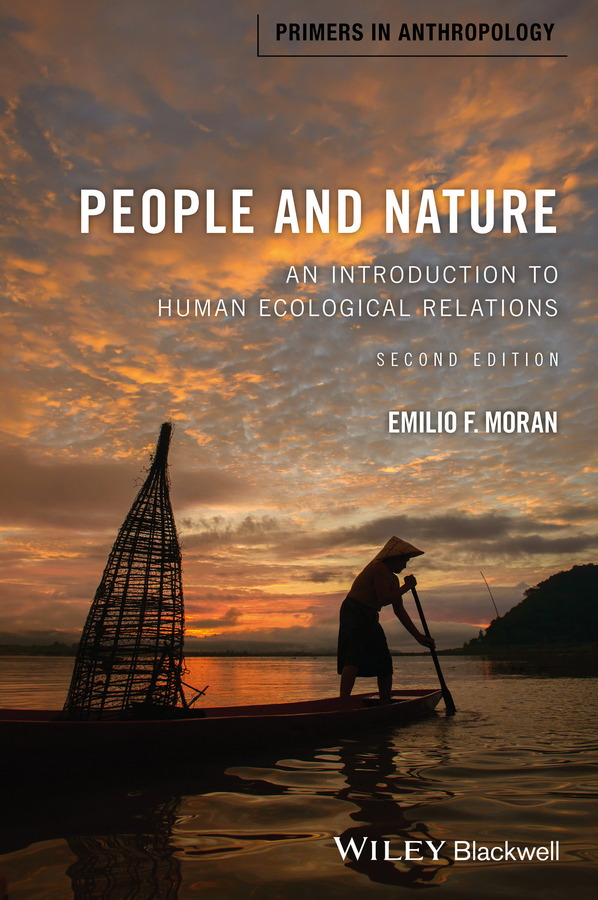 People And Nature Emilio F Moran Moran Emilio F