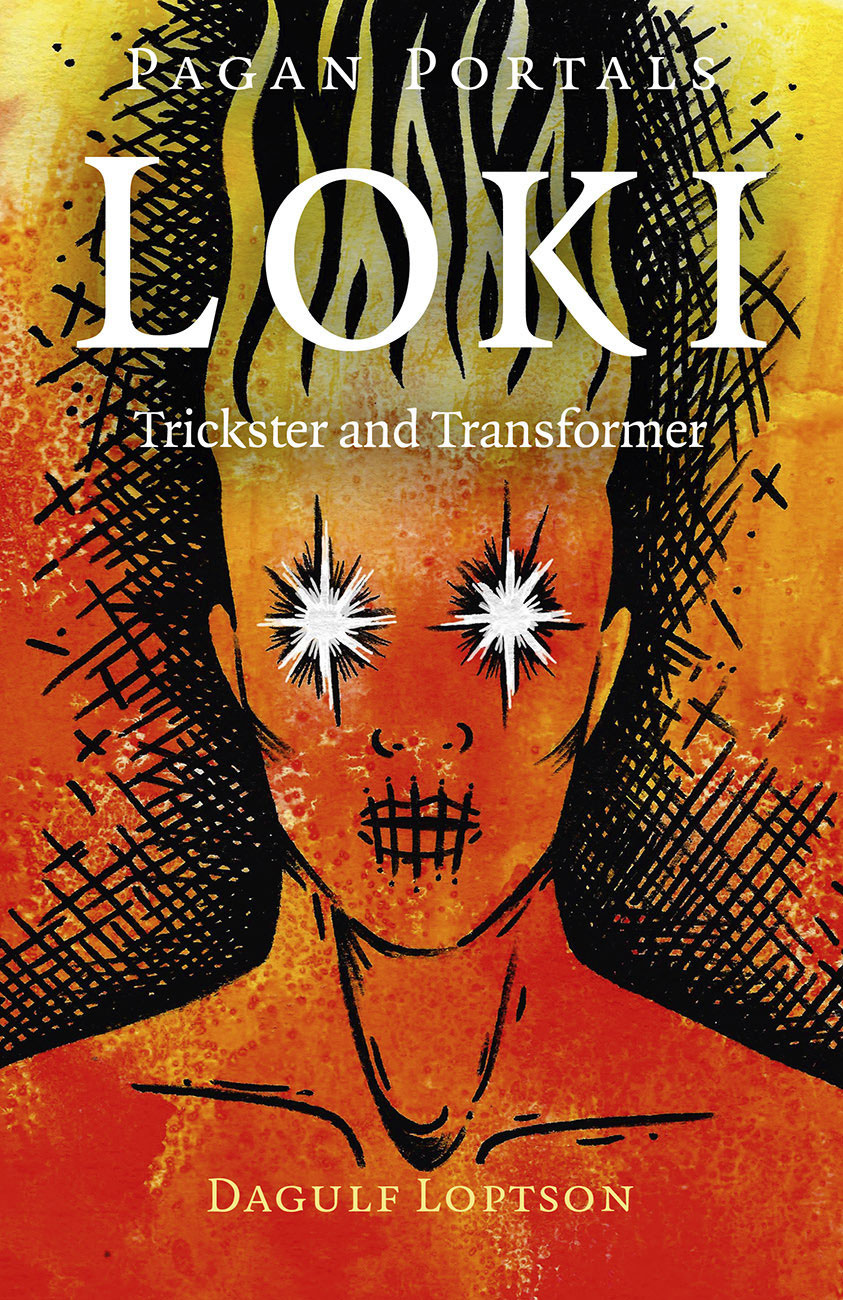 Pagan Portals Loki Trickster And Transformer Dagulf Loptson