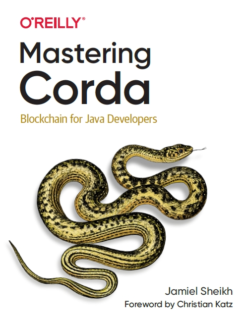 Mastering Corda Blockchain For Java Developers 1st Edition Jamiel Sheikh