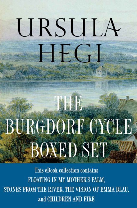 The Burgdorf Cycle Boxed Set Hegi Ursula Hegi Ursula