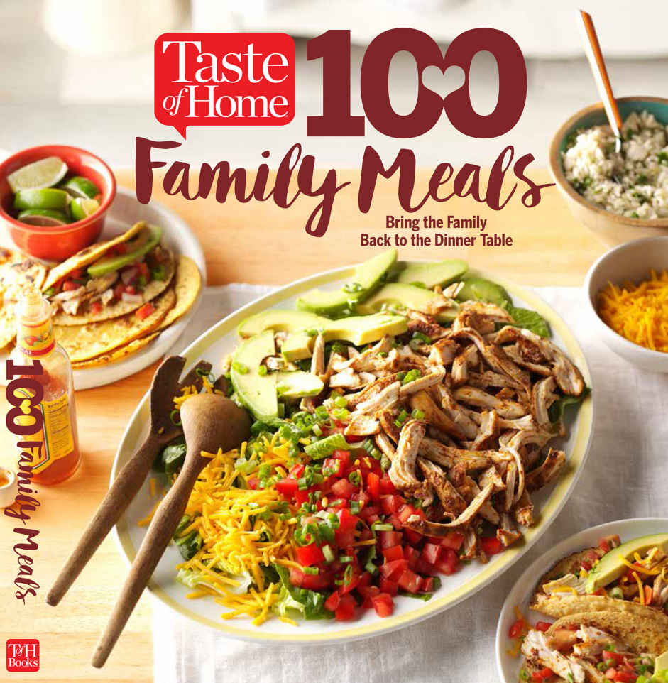 Taste Of Home 100 Family Meals Editors At Taste Of Home