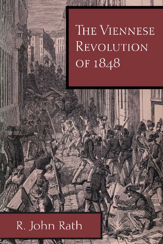 The Viennese Revolution Of 1848 Reuben John Rath